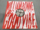 WILLIAM BONNEY Good Vibes 2012 Emo VG+ Red Pic Disc VINYL LP Record USED