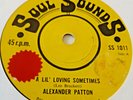 Alexander Patton -  A Lil Loving Sometimes   - UK   Soul Sounds  - Northern Soul