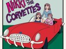 NIKKI AND THE CORVETTES: NIKKI AND THE CORVETTES - LP vinyl *BRAND NEW*