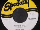 GUITAR SLIM: think it over / quicksand SPECIALTY 7