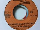 MARTHA & VANDELLAS - YOU’VE BEEN IN LOVE TOO LONG - DUTCH TAMLA MOTOWN 42-619