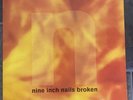 NINE INCH NAILS - BROKEN ORIGINAL 1992 UK VINYL MINI ALBUM. 1ST PRESSING. EX/EX
