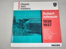 Robert Johnson - 1936 1937 Philips 1962 UK 1st Press Vinyl LP
