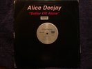 Alice Deejay - Better Off Alone - ORIGINAL U.S. 12