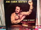 JOE CUBA SEXTET   Doin' It Right Hecho y Derecho LP TICO Salsa Willie Garcia