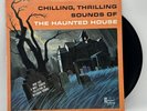 Chilling, Thrilling Sounds Of The Haunted House - 1973 (NM) Ultrasonic Clean