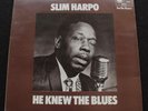 SLIM HARPO He Knew The Blues UK Blue Horizon 1970 1st pressing *MINT* LP