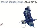 Tedeschi Trucks Band: Let Me Get By  2 LP, 180 Gramm audiophiles Vinyl