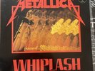 Metallica - Whiplash