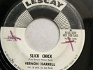 VERNON HARRELL Original US Promo SLICK CHICK / BEG BORROW & STEAL 