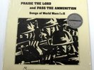 Praise The Lord And Pass The Ammunition: Songs Of World Wars I & II LP SEALED
