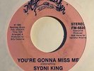 Unknown Synth Boogie 45 SYDNI KING You're Gonna Miss Me/Daddy Magic Feather HEAR
