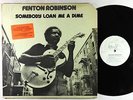 Fenton Robinson - Somebody Loan Me A Dime LP - Alligator VG+