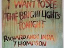 RICHARD AND LINDA THOMPSON - I WANT TO SEE THE BRIGHT 1974 UK VINYL - VG+/VG+