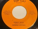 Donnie Brown: Funky Mind / Turn And Walk Away 45 - Funk Soul - HEAR IT