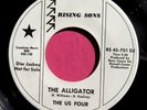 THE US FOUR - The Alligator - super clean garage Promo 45 rpm - Rising Sons 701