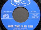 Bob And Earl* - Your Time Is My Time / Your Lovin' Goes A Long Long Way (7