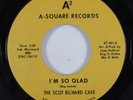 Garage Psych 45 SCOT RICHARD CASE I'm So Glad A-SQUARE HEAR b