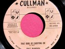 RAY BURDEN - That Kind of Carrying On / Teenage Serenade - 45 rpm - Cullman 6403