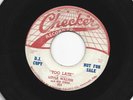 BLUES ROCKERS 45 -  LITTLE WALTER  -  TOO LATE -  HEAR  1955  PROMO  CHECKER