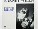BARNEY WILEN ⸺ french ballads ⸺ IDA RECORDS IDA014 ⸺ 1987 french ORIG LP NM