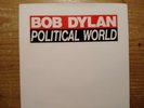 BOB DYLAN ' POLITICAL WORLD/ RINGTHEM BELLS ' 7''