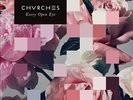 Chvrches Every Open Eye Records & LPs New