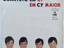 QUARTETO EM CY EM CY MAIOR LP 1968 ORIG ELENCO ME-47 MONO BOSSANOVA JAZZ BRAZIL