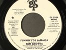 TOM BROWNE: funkin' for jamaica ARISTA 7