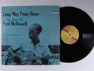 MISSISSIPPI FRED MCDOWELL Long Way From Home MILESTONE LP VG+ SHRINK q