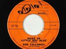 Rockabilly 45 - Bob Calloway - Wake Up Little Boy Blue - UBC