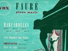 USA VOX 1951 PL 6910 ORIGINAL CLASSICAL LP FAURÉ : EMMA BOYNET PIANO BARCAROLLES