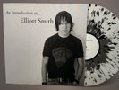 INTRODUCTION TO ELLIOTT SMITH-LTD ED 500 BLACK/WHITE SPLATTER COLORED VINYL NEW