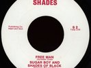 SUGAR BOY & SHADES OF BLACK Free Man 45 Shades Rare TX Crossover Soul Funk M-