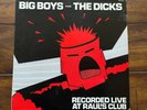 BIG BOYS & THE DICKS RECORDED LIVE AT RAUL'S CLUB RARE 1980 ORIGINAL LP KBD PUNK