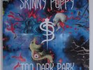SKINNY PUPPY Too Dark Park NETTWERK/CAPITOL C1-94683 LP SEALED r