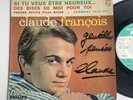 Dédicace autographe CLAUDE FRANCOIS - Si tu veux être heureux  PHILIPS French EP