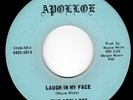APOLLOES - MOODY GEORGIA GARAGE 45 - LAUGH IN MY FACE/HEY - HEAR