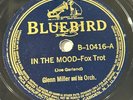 Glenn Miller & Orch. - BLUEBIRD 10416 - In the Mood & I Want to Be Happy