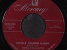 DINAH WASHINGTON: double dealing daddy / pillow blues MERCURY 7