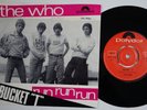 THE WHO Bucket T / Run Run Run  Norway 45 norwegian GARAGE psych MOD