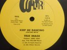 True Image,  Keep Me Dancing 12