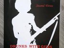 DRUNKS WITH GUNS lp BRAINBOMBS flipper NO TREND sonic youth EYEHATEGOD melvins