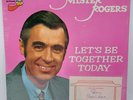 Vintage 1977 MISTER ROGERS Signed Record - Let's Be Together Today - SEALED
