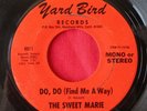 THE SWEET MARIE I Got That Feelin 45 rpm (1971) Yard Bird 8011 PSYCH VG+