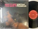 ARETHA FRANKLIN - Take It Like You Give It LP (US Pressing on 