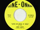 70s Soul Psych AOR 45 - New Light - Love Of Rock n' Roll - Shine-Onnnn  unknown?