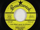 Deep Soul Funk 45 - Doris & Kelley - You Don't Have To Worry - Brunswick