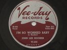 Blues JOHN LEE HOOKER I'm So Worried Baby / Road Is  VEE JAY VJ 233 78 rpm HEAR