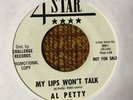 45 RPM Al Petty 4 STAR DJ 1761 My Lips Won't Talk BOPPER  VG++